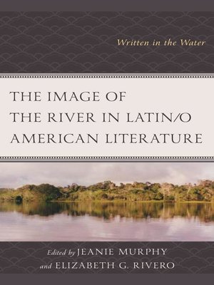 cover image of The Image of the River in Latin/o American Literature